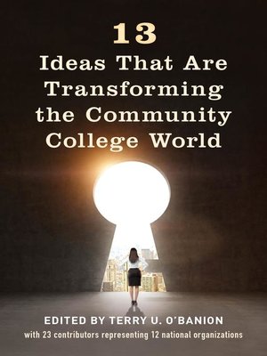 cover image of 13 Ideas That Are Transforming the Community College World